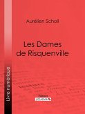 Les Dames de Risquenville (eBook, ePUB)