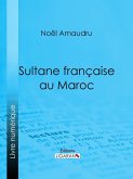 Sultane française au Maroc (eBook, ePUB)