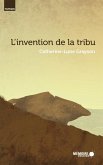 L'invention de la tribu (eBook, ePUB) L'invention de la tribu (eBook, ePUB)