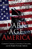Dark Age America (eBook, ePUB) Dark Age America (eBook, ePUB)