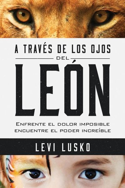 A través de los ojos del león (eBook, ePUB) A través de los ojos del león (eBook, ePUB)