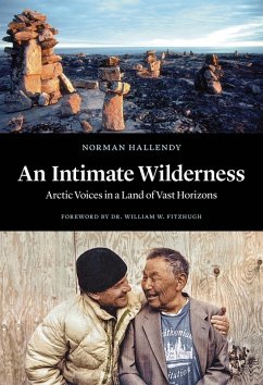 An Intimate Wilderness (eBook, ePUB) - Hallendy, Norman