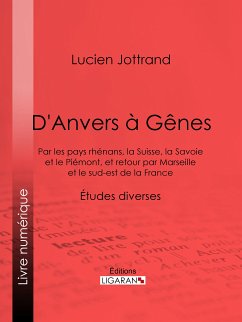 D'Anvers à Gênes (eBook, ePUB) - Jottrand, Lucien; Ligaran, Editions