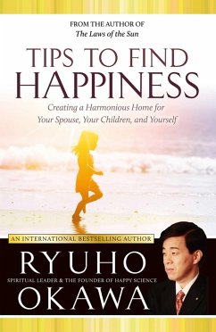 Tips to Find Happiness (eBook, ePUB) - Okawa, Ryuho