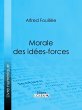 Morale des idées-forces (eBook, ePUB) - Bild 1