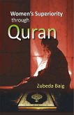 Women's Superiority ....Through Quran (eBook, ePUB)