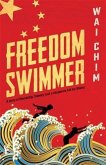 Freedom Swimmer (eBook, ePUB)