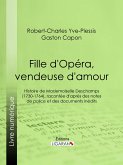 Fille d'Opéra, vendeuse d'amour (eBook, ePUB)