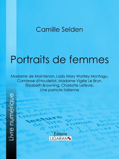 Portraits de femmes (eBook, ePUB) - Selden, Camille; Ligaran