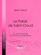 Le Palais de Saint-Cloud (eBook, ePUB) - Bild 1