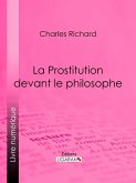 La Prostitution devant le philosophe (eBook, ePUB)