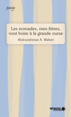 Cover Les nomades, mes freres, vont boire a la grande ourse (eBook, ePUB)