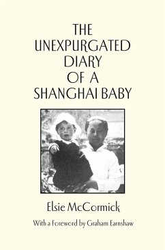 Unexpurgated Diary of a Shanghai Baby (eBook, ePUB) - Mccormick, Elsie