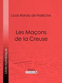 Les Maçons de la Creuse (eBook, ePUB)