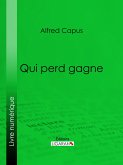 Qui perd gagne (eBook, ePUB)