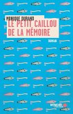 Le petit caillou de la memoire (eBook, ePUB) Le petit caillou de la memoire (eBook, ePUB)