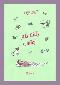 Als Lilly schlief (eBook, ePUB) - Bell, Ivy