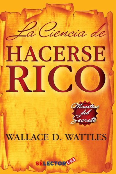 La ciencia de hacerse rico (eBook, ePUB) La ciencia de hacerse rico (eBook, ePUB)