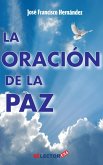 Oracion de la paz, La (eBook, ePUB) Oracion de la paz, La (eBook, ePUB)