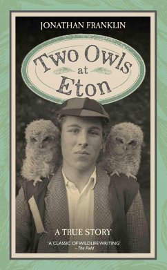 Two Owls at Eton - A True Story (eBook, ePUB) - Franklin, Jonathan