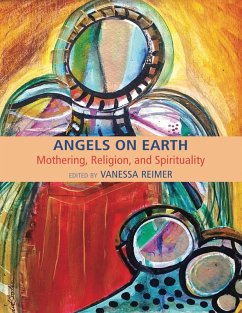 Cover Angels on Earth: Mothering, Religion and Spirtuality (eBook, PDF)