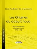 Les Origines du caoutchouc (eBook, ePUB)