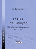 Les Fils de Giboyer (eBook, ePUB)