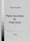 Paris nouveau et Paris futur (eBook, ePUB)