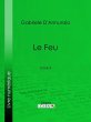 Le Feu (eBook, ePUB) - Bild 1
