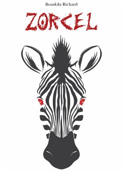 Zorcel (eBook, ePUB) - Bouskila, Richard