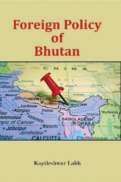 Foreign Policy of Bhutan (eBook, ePUB) - Labh, Kapileshwar