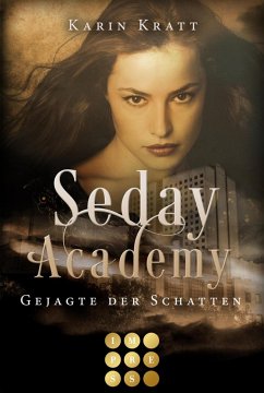 Gejagte der Schatten / Seday Academy Bd.1 (eBook, ePUB) - Kratt, Karin