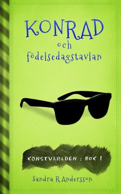 Konrad och födelsedagstavlan (Konstvärlden, #1) (eBook, ePUB) - R Andersson, Sandra