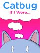 Catbug: If I Were... (eBook, PDF) - Bild 1