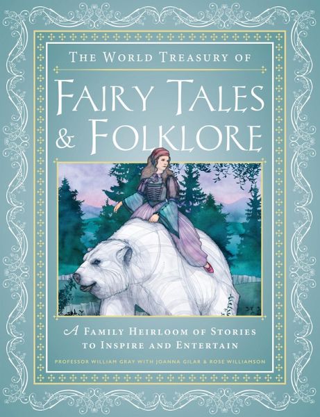 The World Treasury of Fairy Tales & Folklore (eBook, ePUB) The World Treasury of Fairy Tales & Folklore (eBook, ePUB)
