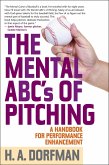 The Mental ABCs of Pitching (eBook, ePUB) The Mental ABCs of Pitching (eBook, ePUB)