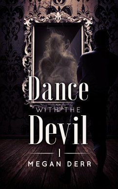 Dance with the Devil (eBook, ePUB) - Derr, Megan