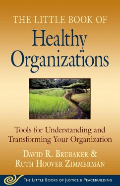 Little Book of Healthy Organizations (eBook, ePUB) - Brubaker, David