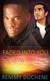 Faded in to You (eBook, ePUB)