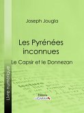 Les Pyrénées inconnues (eBook, ePUB)