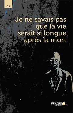 Cover Je ne savais pas que la vie serait si longue apres la mort (eBook, ePUB)