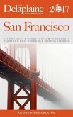 San Francisco - The Delaplaine 2017 Long Weekend Guide (Long Weekend Guides) (eBook, ePUB)