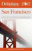 San Francisco - The Delaplaine 2017 Long Weekend Guide (Long Weekend Guides) (eBook, ePUB) San Francisco - The Delaplaine 2017 Long Weekend Guide (Long Weekend Guides) (eBook, ePUB)
