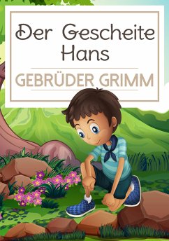 Der Gescheite Hans (eBook, ePUB) - Grimm, Gebrüder