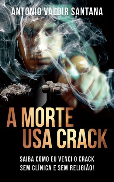 A Morte Usa Crack (eBook, ePUB) A Morte Usa Crack (eBook, ePUB)