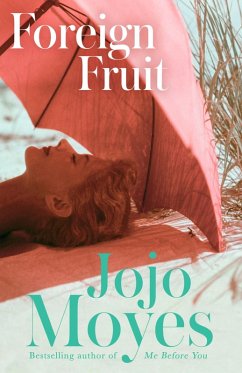 Foreign Fruit (eBook, ePUB) - Moyes, Jojo