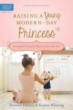 Cover Raising a Young Modern-Day Princess (eBook, ePUB)