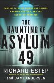 The Haunting of Asylum 49 (eBook, ePUB) The Haunting of Asylum 49 (eBook, ePUB)