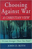 Choosing Against War (eBook, ePUB)