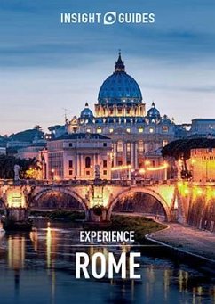 Insight Guides Experience Rome (Travel Guide eBook) (eBook, ePUB) - Guides, Insight
